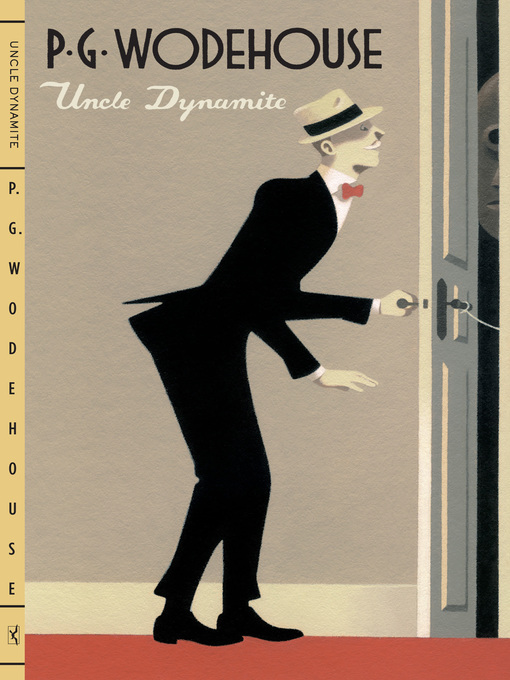 Title details for Uncle Dynamite by P. G. Wodehouse - Available